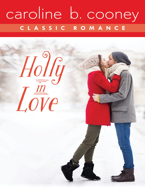 Title details for Holly in Love by Caroline B. Cooney - Available